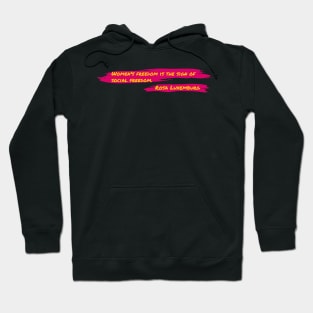 Quote of Rosa Luxemburg Hoodie